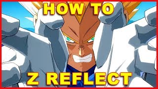 Dragon Ball FighterZ: How to Z Reflect