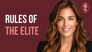 6 THINGS THE ELITE WOMAN DOES SILENTLY (AND OTHERS DO NOT NOTICE) | High Class Manual