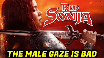 Red Sonja Doesn't Want The "MALE GAZE" Starting To Sound Bad