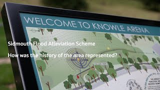 Sidmouth Flood Alleviation Scheme - How was the history of the area represented?