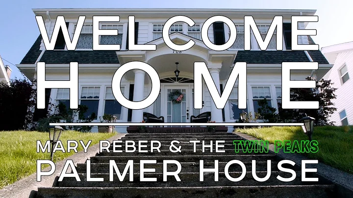 Welcome Home  Mary Reber and the Twin Peaks Palmer...