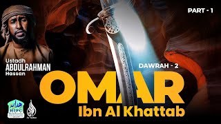 OMAR ibn Al Khattab  DAWRAH2 ||  Ustadh Abdul Rahman Hassan,