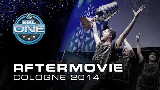 ESL One Cologne 2014 |  Aftermovie