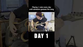 Playing 1 Note A Day Until Someone Guesses The Song #1 | Day 1  #Guitar #Challenge #Guessthesong