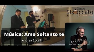 Andrea Bocelli - Amo soltanto te - Grupo Staccato Orquestra Resimi