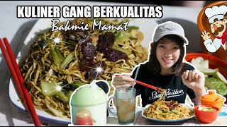 BAKMIE MAMAT!!! KULINER GANG YANG NAMPOL RASANYA!! 😍