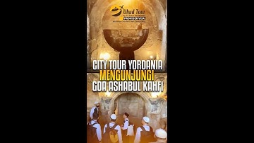 Highlight Umroh Akhir Ramadhan Plus Aqso : City Tour Yordania, Gua Ashabul Kahfi - Uhud Tour
