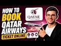 HOW TO BOOK QATAR AIRWAYS TICKET ONLINE (STEP-BY-STEP GUIDE 2026)