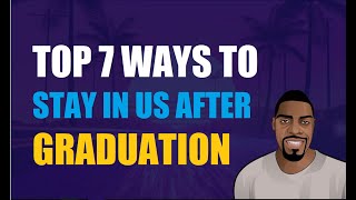 Top 7 Ways For International Students to Stay In US After Graduation | Ben Analyst screenshot 2