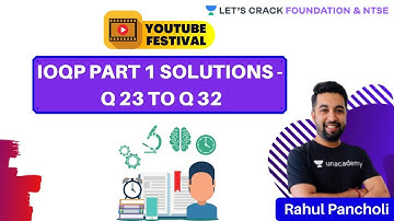 IOQP Part 1 Solutions - Q 23 to Q 32 | IOQP Part 1|  Foundation & NTSE | Rahul Pancholi