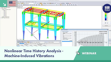 Webinar: Nonlinear Time History Analysis - Machine-Induced Vibrations