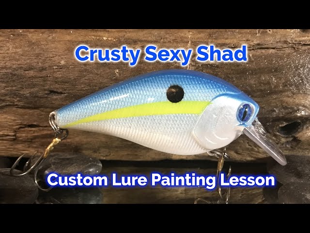 Crusty Sexy Shad - Custom Lure Painting Lesson 