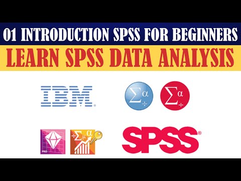 01 HOW TO USE SPSS  - AN INTRODUCTION TO SPSS FOR BEGINNERS