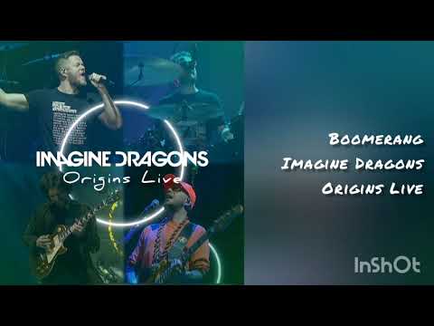 Imagine Dragons - Boomerang (Origins Live)