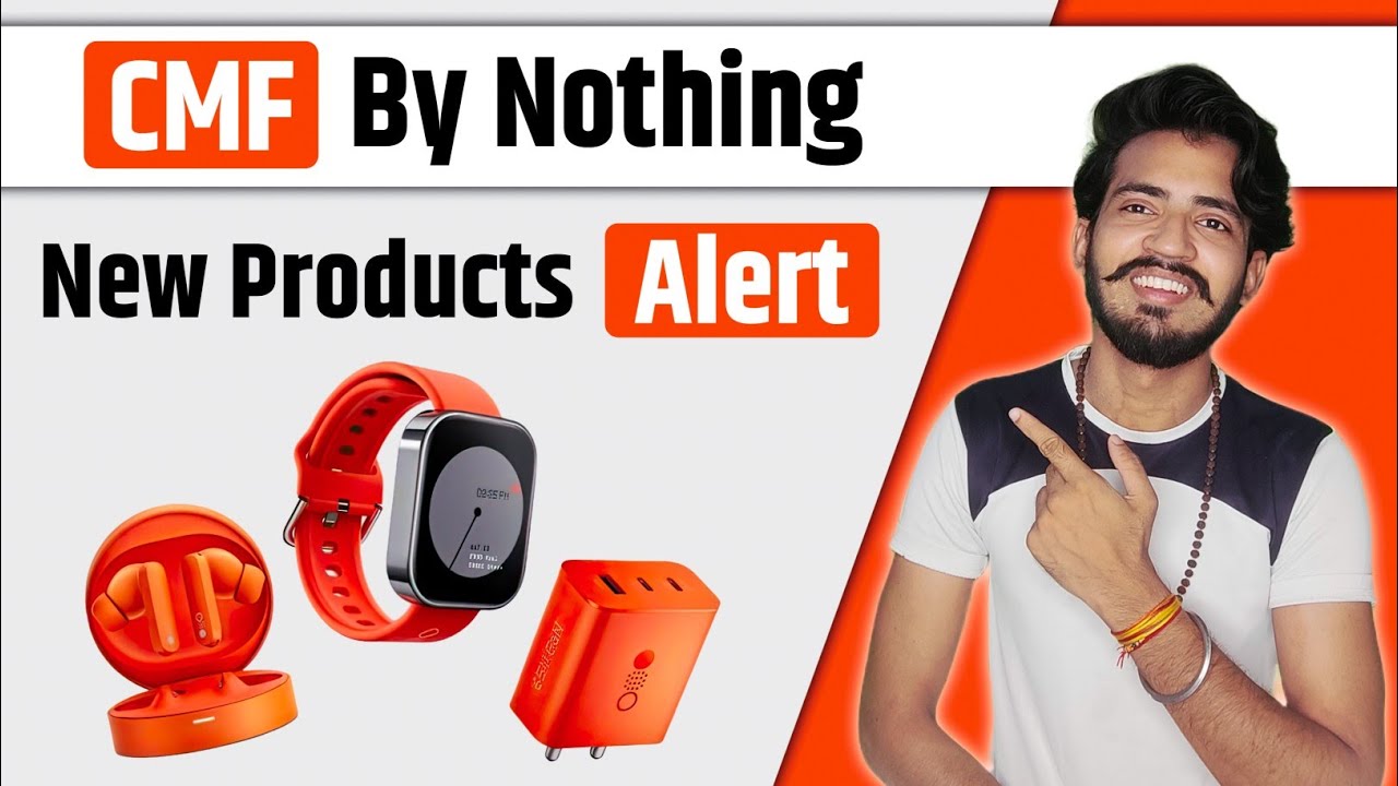 Images of New CMF by Nothing Smartwatch and Earbuds Leak