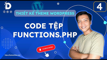 Phần 4: Code tệp functions.php