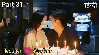 Part 31 Professor Gets Married To His Student New Chinese Drama Explained In Hindi Urdu
