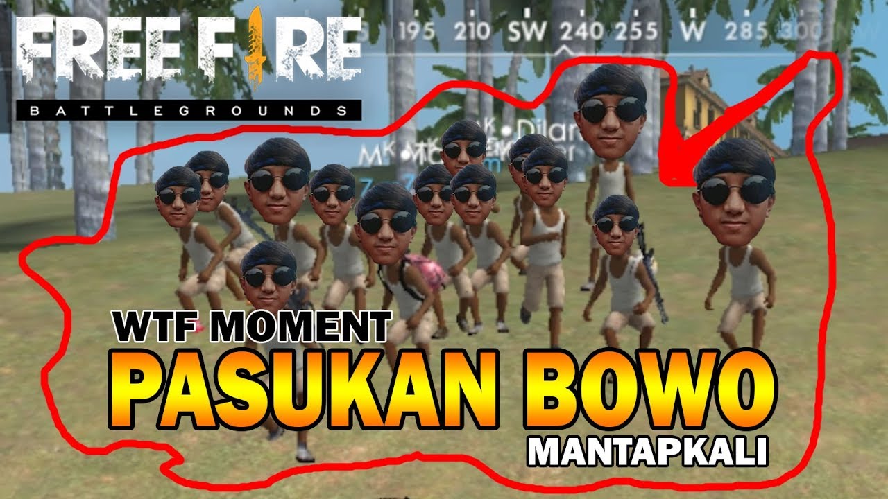 WTF MOMEN PASUKAN BOWO - GARENA FREE FIRE INDONESIA - YouTube