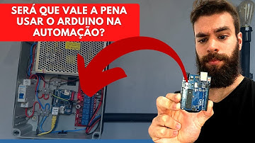 POR QUE USAR O ARDUINO NA AUTOMAÇÃO?