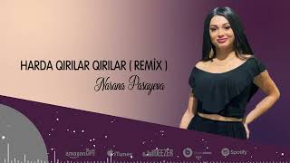 Narana Pasayeva - Harda Qirilar Qirilar Remix Official Audio Ft İfrat