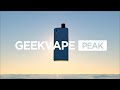 Unveiling the sensational geekvape peak  pick the peak