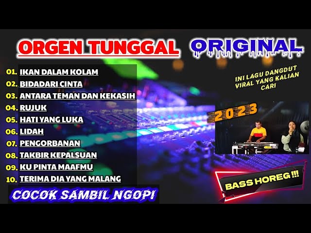 IKAN DALAM KOLAM - DANGDUT ORIGINAL VERSI ORGEN TUNGGAL MANTUL class=