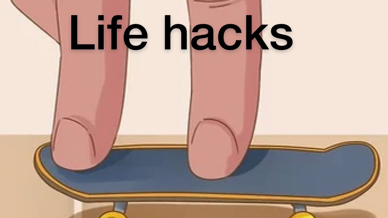 Fingerboard life hacks ( 2021 ) YouTube