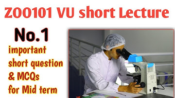 ZOO101 VU short Lecture No.1 // important Mcqs & short question for mid term