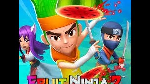 Fruit Ninja 2 Unlimited Gems 💵 Tricks for Fruit Ninja 2 (IOS ANDROID) 💯