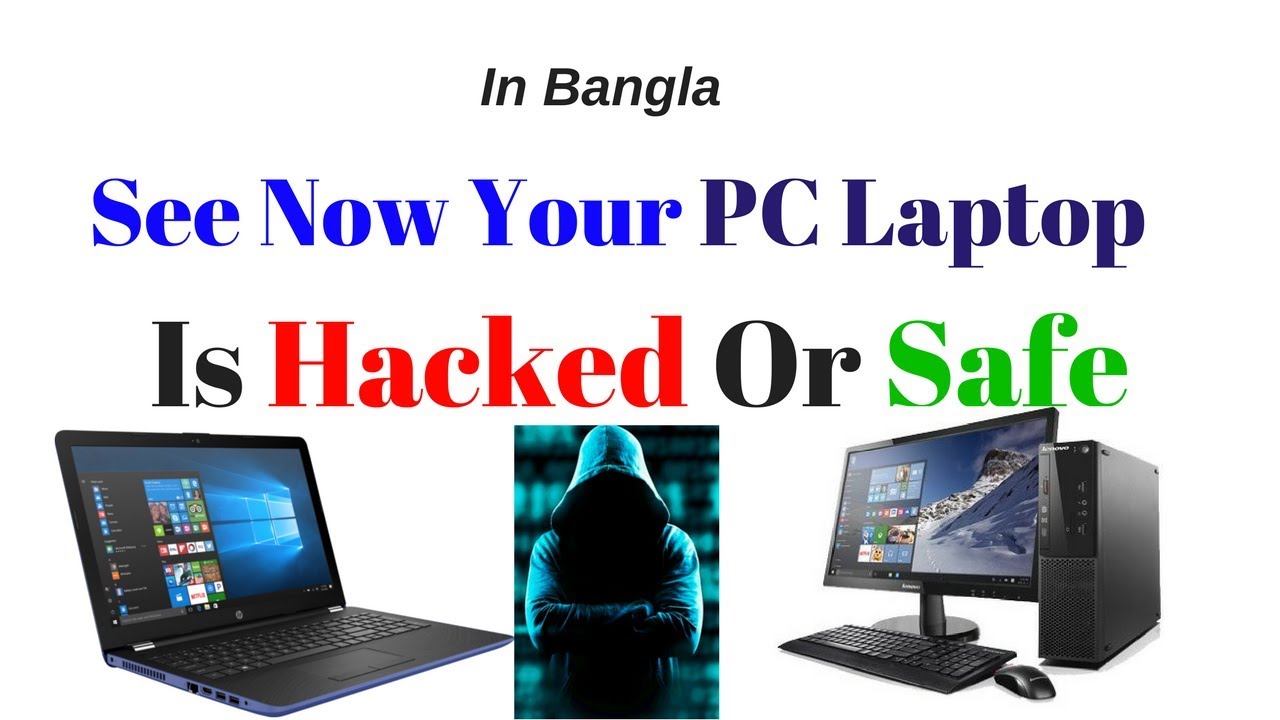 How know Your PC Laptop computer hacked By somebody | Hacked OR Safe ...