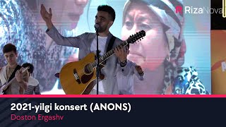 Doston Ergashv 2021-yilgi konsert (ANONS)