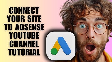 Connect Your Site To AdSense YouTube Channel Tutorial (Monetization Setup Guide)