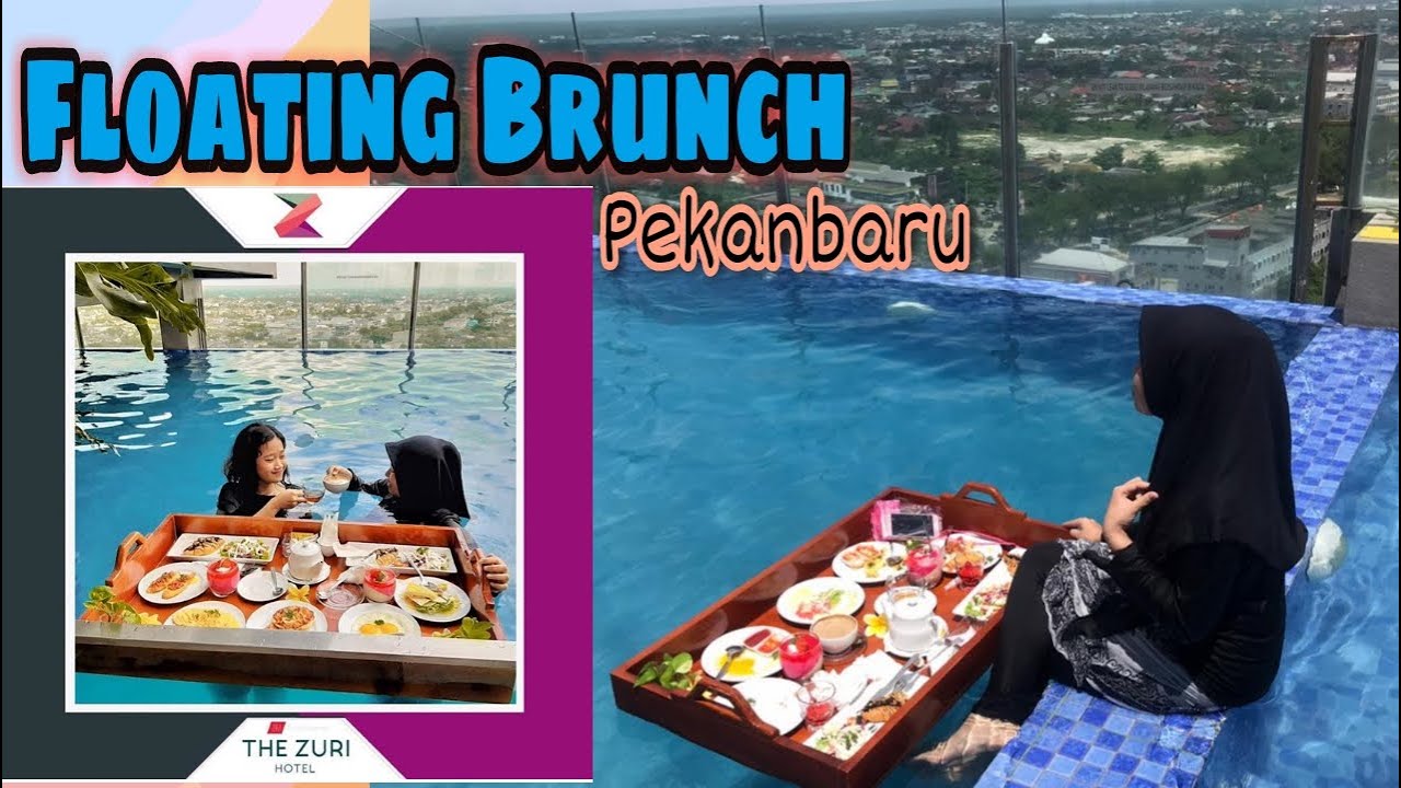 FLOATING BRUNCH Pertama di PEKANBARU, Rooftop Hotel THE ZURI (Kolam