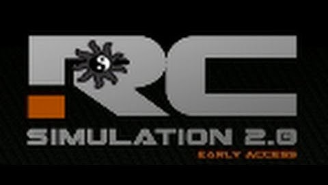 RC Simulation 2.0 Early Access Gameplay