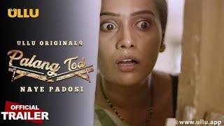 Ullu web series | NAYA PADOSI | Romance | Love story  | Romantic | bold