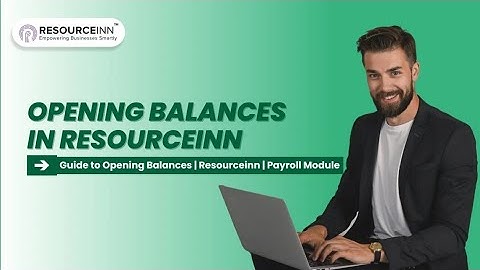 Opening Balances in Resourceinn | HRMS | Payroll Module