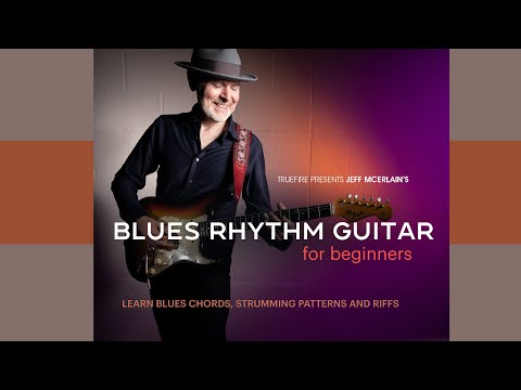 ? Jeff McErlain's Blues Rhythm Guitar for Beginners 1 - Intro - Guitar Lessons
