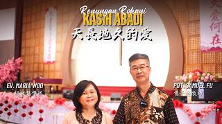 Download Lagu Renungan Rohani | Pdt. Samuel Fu \u0026 Ev. Maria Woo - 天長地久的爱 Kasih Abadi MP3