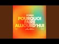 Pourquoi Faire Aujourd Hui Feat Lisa LeBlanc Remix Instrumental mp3