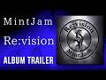 MintJam [Re:vision] Album Trailer 全曲プレビュー