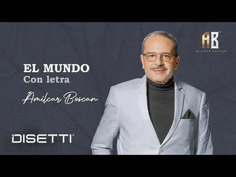 Amilcar Boscan - El Mundo | Salsa Clásica Con Letra
