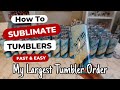 Work With Me,  How to Sublimate Tumblers Fast and Easy using My Sublimation Oven!  Fix Mistakes Easy