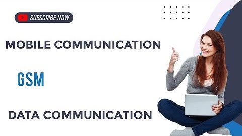 Mobile Communication |GSM|Data communication and optical fibers