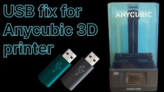 Anycubic Photon Ultra, how to fix other USB drives.