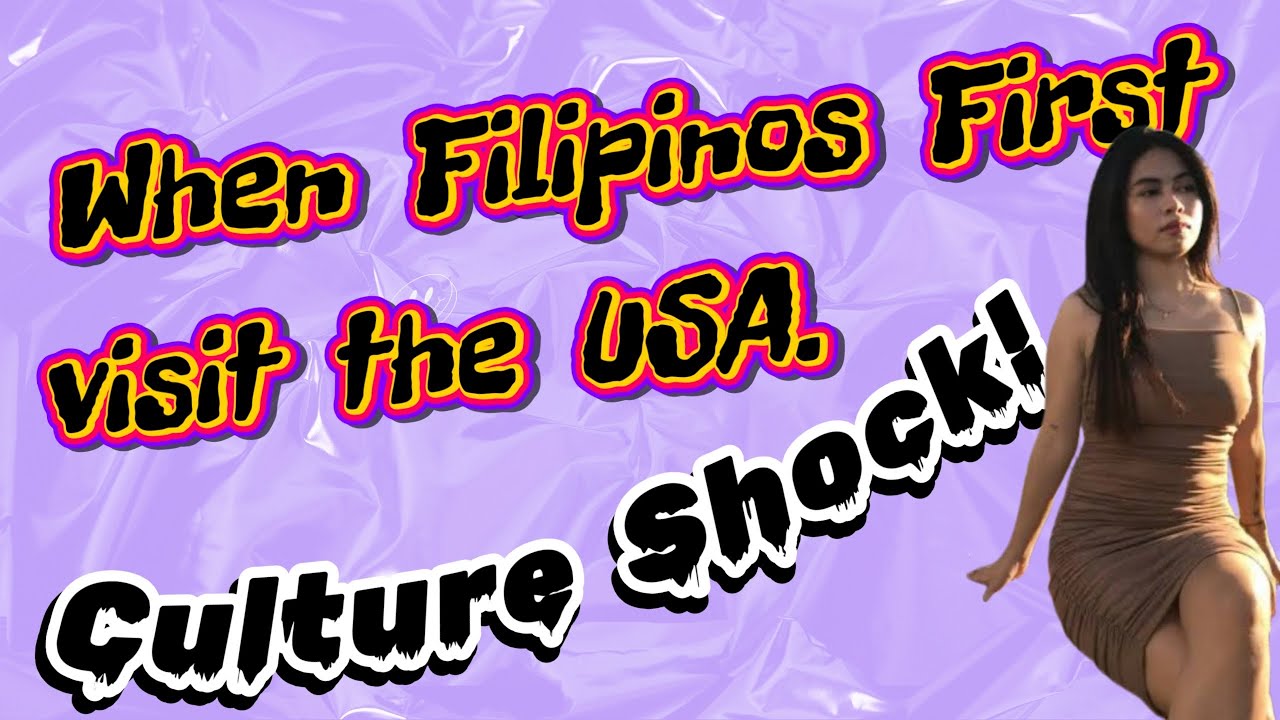 The Culture Shock Filipinos experience when they first visit the USA 