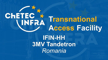 ChETEC-INFRA Transnational Access: IFIN-HH 3MV Tandetron, Romania