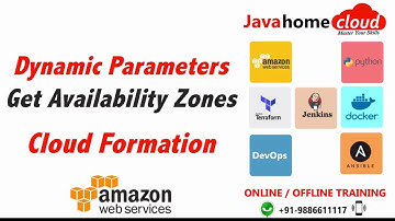 Session 3 - AWS Cloud Formation | Dynamic Parameters | Get Availability Zones