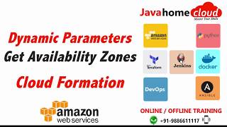 Session 3 - AWS Cloud Formation | Dynamic Parameters | Get Availability Zones