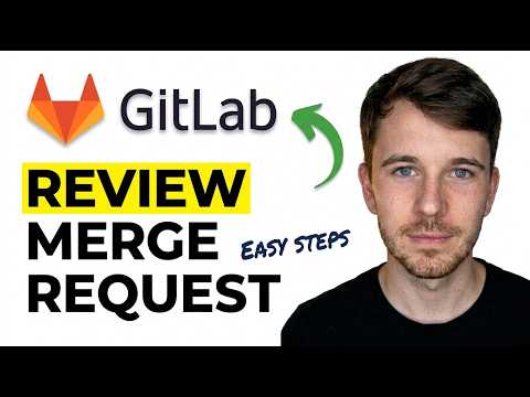 How to Review Merge Request in GitLab 2026 (Easy Steps)