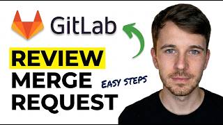 How to Review Merge Request in GitLab 2026 (Easy Steps)